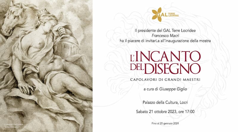 LIncanto del Disegno Capolavori di Grandi Maestri a cura di Giuseppe Giglio 21 Ottobre 2023 Palazzo della Cultura Locri locandina - Meraviglie di Calabria - 2